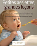 Page de couverture de l'E-BOOK "Petites assiettes, grandes leçons". Rédigé par Louana Becker fondatrice de My First Step Academy.